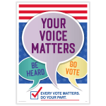 ComplyRight Get Out The Vote Posters, Your Voice Matters Be Heard Go Vote, English, 10in x 14in, Pack Of 3 Posters