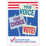 ComplyRight Get Out The Vote Poster, Your Voice Your Choice Vote, English, 10in x 14in