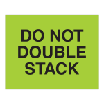 Tape Logic Safety Labels, "Do Not Double Stack", Rectangular, DL1627, 8in x 10in, Fluorescent Green, Roll Of 250 Labels